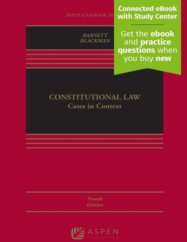 Constitutional Law Cases in Context 4e