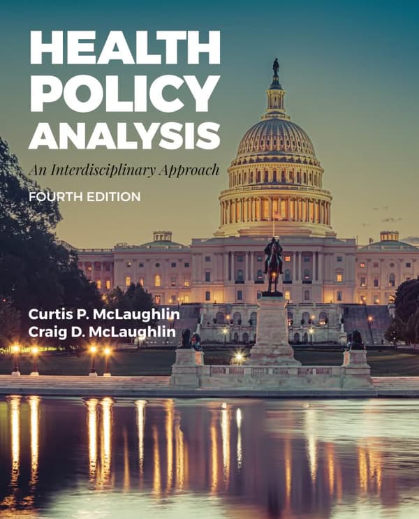 Health Policy Analysis An Interdisciplinary Approach 4e