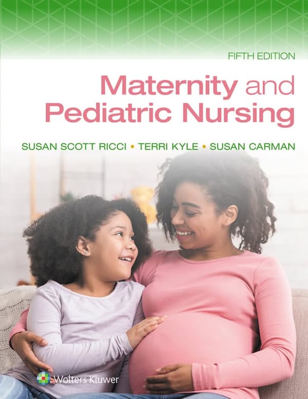 Maternity and Pediatric Nursing, 5th Edition