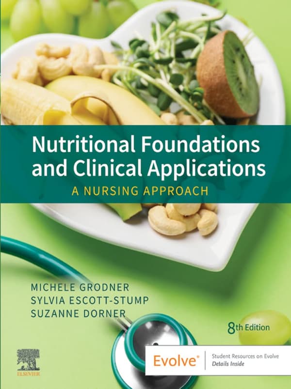 Nutritional Foundations and Clinical Applications A Nursing Approach 8th Edition