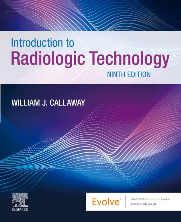 Introduction to Radiologic Technology 9e