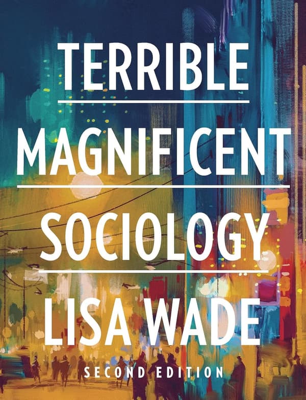 Terrible Magnificent Sociology 2e