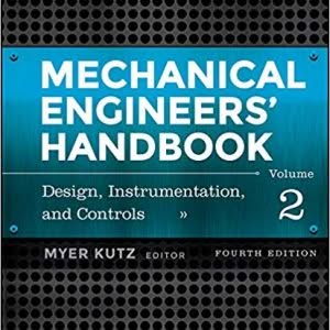 Mechanical Engineers' Handbook, Volume 2: Design, Instrumentation, and Controls (4th Edition) - eBook
