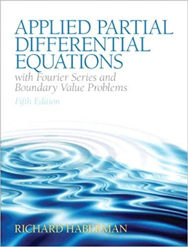 Applied Partial Differential Equations with Fourier Series and Boundary Value Problems (5th Edition) - eBook