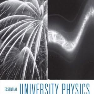 Essential University Physics (3rd Edition) - Volume 1 & 2 - eBook