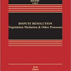 Dispute Resolution: Negotiation, Mediation and Other Processes (6th Edition) - eBook