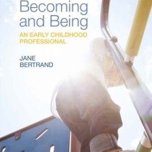 Becoming and Being an Early Childhood Professional, 1st Edition – PDF ebook