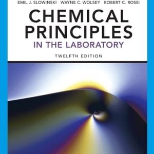 Chemical Principles in the Laboratory, Spiral bound Version, 12th Edition – PDF ebook