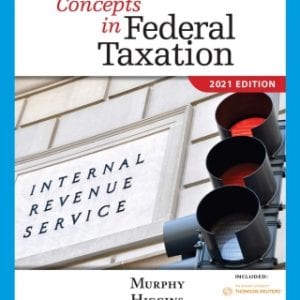 Concepts in Federal Taxation 2021, 28th Edition – PDF ebook