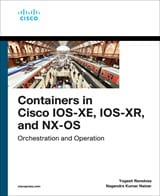 Containers in Cisco IOS-XE, IOS-XR, and NX-OS: Orchestration and Operation, 1st edition – PDF ebook