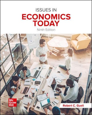 Issues in Economics Today 9th Edition by Robert Guell – PDF ebook