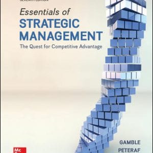 Essentials of Strategic Management: The Quest for Competitive Advantage, 7th Edition – PDF ebook