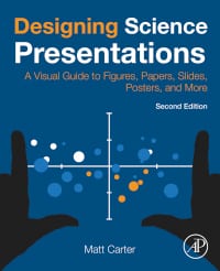 Designing Science Presentations: A Visual Guide to Figures, Papers, Slides, Posters, and More 2nd Edition – PDF ebook