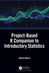 Project-Based R Companion to Introductory Statistics: A Project-Based Approach using R 
1st Edition – PDF ebook