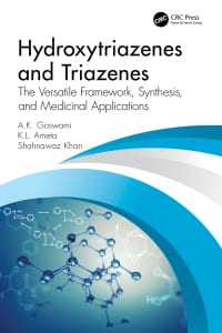 Hydroxytriazenes and Triazenes: The Versatile Framework, Synthesis, and Medicinal Applications 1st Edition – PDF ebook