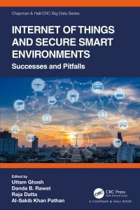 Internet of Things and Secure Smart Environments: Successes and Pitfalls 
1st Edition – PDF ebook