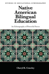 Native American Bilingual Education: An Ethnography of Powerful Forces – PDF ebook