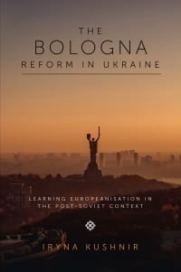 The Bologna Reform in Ukraine: Learning Europeanisation in the Post-Soviet Context – PDF ebook