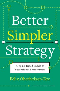Better, Simpler Strategy: A Value-Based Guide to Exceptional Performance – PDF ebook