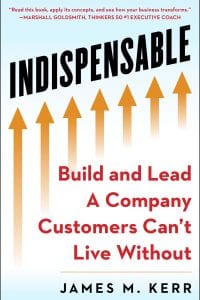 INDISPENSABLE: Build and Lead A Company Customers Can’t Live Without – PDF ebook