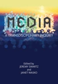 MEDIA: A Transdisciplinary Inquiry 
1st Edition – PDF ebook