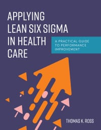 Applying Lean Six Sigma in Health Care 1st Edition – PDF ebook