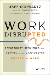 Work Disrupted: Opportunity, Resilience, and Growth in the Accelerated Future of Work 1st Edition – PDF ebook