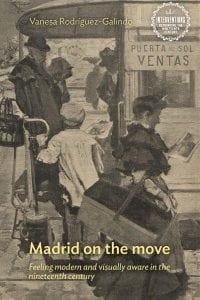Madrid on the move: Feeling modern and visually aware in the nineteenth century – PDF ebook