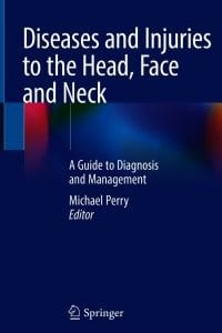 Diseases and Injuries to the Head, Face and Neck: A Guide to Diagnosis and Management – PDF ebook