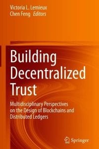 Building Decentralized Trust: Multidisciplinary Perspectives on the Design of Blockchains and Distributed Ledgers – PDF ebook