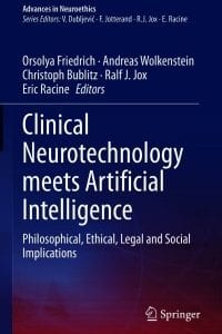 Clinical Neurotechnology meets Artificial Intelligence: Philosophical, Ethical, Legal and Social Implications – PDF ebook