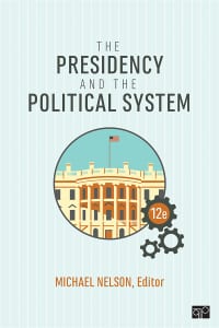 The Presidency and the Political System 12th Edition – PDF ebook
