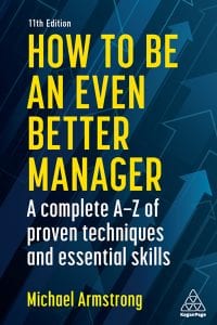 How to be an Even Better Manager: A Complete A-Z of Proven Techniques and Essential Skills 11th Edition – PDF ebook