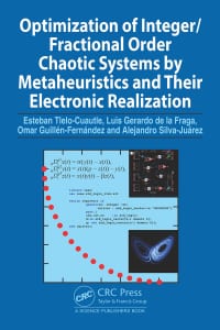 Optimization of Integer/Fractional Order Chaotic Systems by Metaheuristics and their Electronic Realization 
1st Edition – PDF ebook