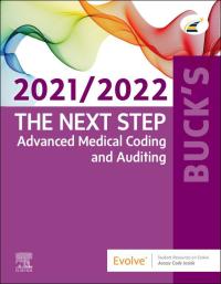 Buck’s The Next Step: Advanced Medical Coding and Auditing, 2021/2022 Edition – E-Book 1st Edition – PDF ebook