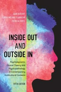 Inside Out and Outside In: Psychodynamic Clinical Theory and Psychopathology in Contemporary Multicultural Contexts 5th Edition – PDF ebook