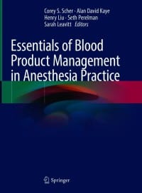 Essentials of Blood Product Management in Anesthesia Practice – PDF ebook