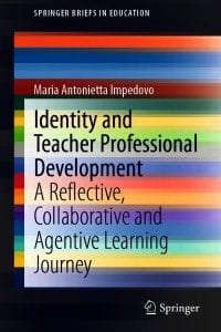 Identity and Teacher Professional Development: A Reflective, Collaborative and Agentive Learning Journey – PDF ebook