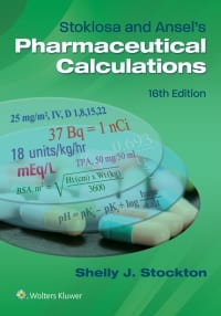 Stoklosa and Ansel’s Pharmaceutical Calculations 16th Edition – PDF ebook