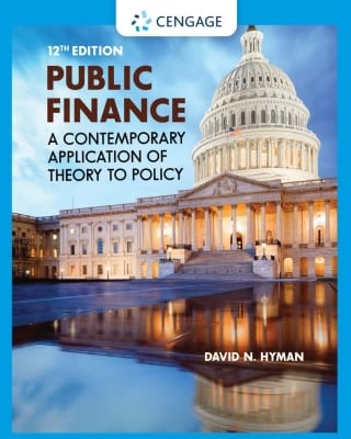 Public Finance: A Contemporary Application of Theory to Policy, 12th Edition – PDF ebook