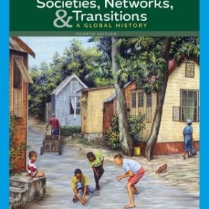 Societies, Networks, and Transitions, Volume II: Since 1450: A Global History, 4th Edition – PDF ebook
