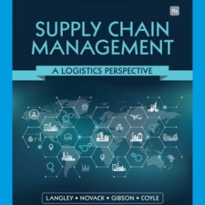 Supply Chain Management: A Logistics Perspective, 11th Edition – PDF ebook