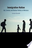 Immigration Nation: Aid, Control, and Border Politics in Morocco – PDF ebook