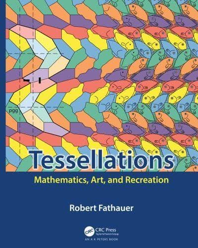 Tessellations: Mathematics, Art, and Recreation
1st Edition – PDF ebook