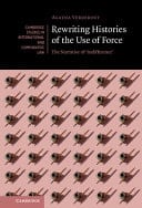 Rewriting Histories of the Use of Force: The Narrative of ‘Indifference’ – PDF ebook