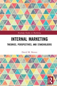 Internal Marketing: Theories, Perspectives, and Stakeholders 1st Edition – PDF ebook