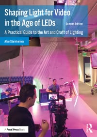 Shaping Light for Video in the Age of LEDs: A Practical Guide to the Art and Craft of Lighting 2nd Edition – PDF ebook