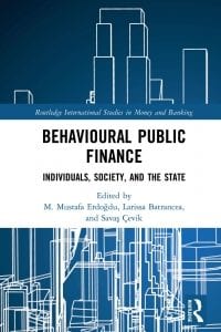 Behavioural Public Finance: Individuals, Society, and the State 1st Edition – PDF ebook