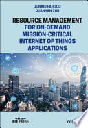 Resource Management for On-Demand Mission-Critical Internet of Things Applications – PDF ebook