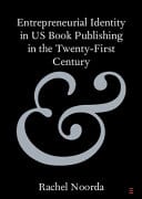 Entrepreneurial Identity in US Book Publishing in the Twenty-First Century – PDF ebook